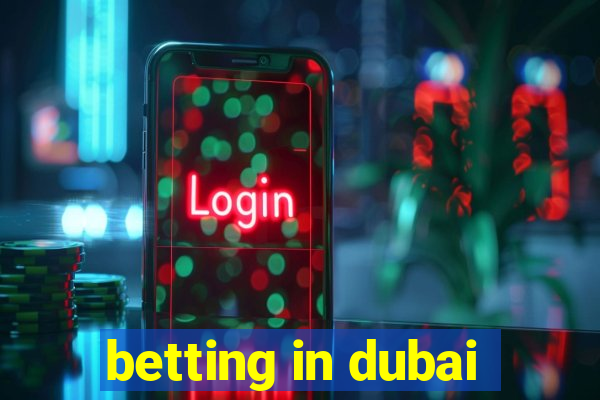 betting in dubai